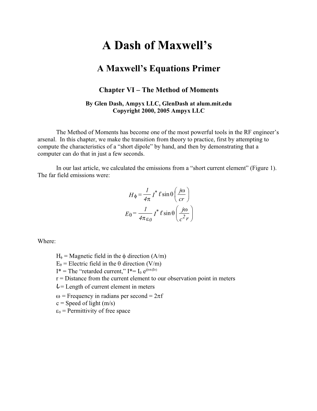 Maxwell=S Primer Part VI