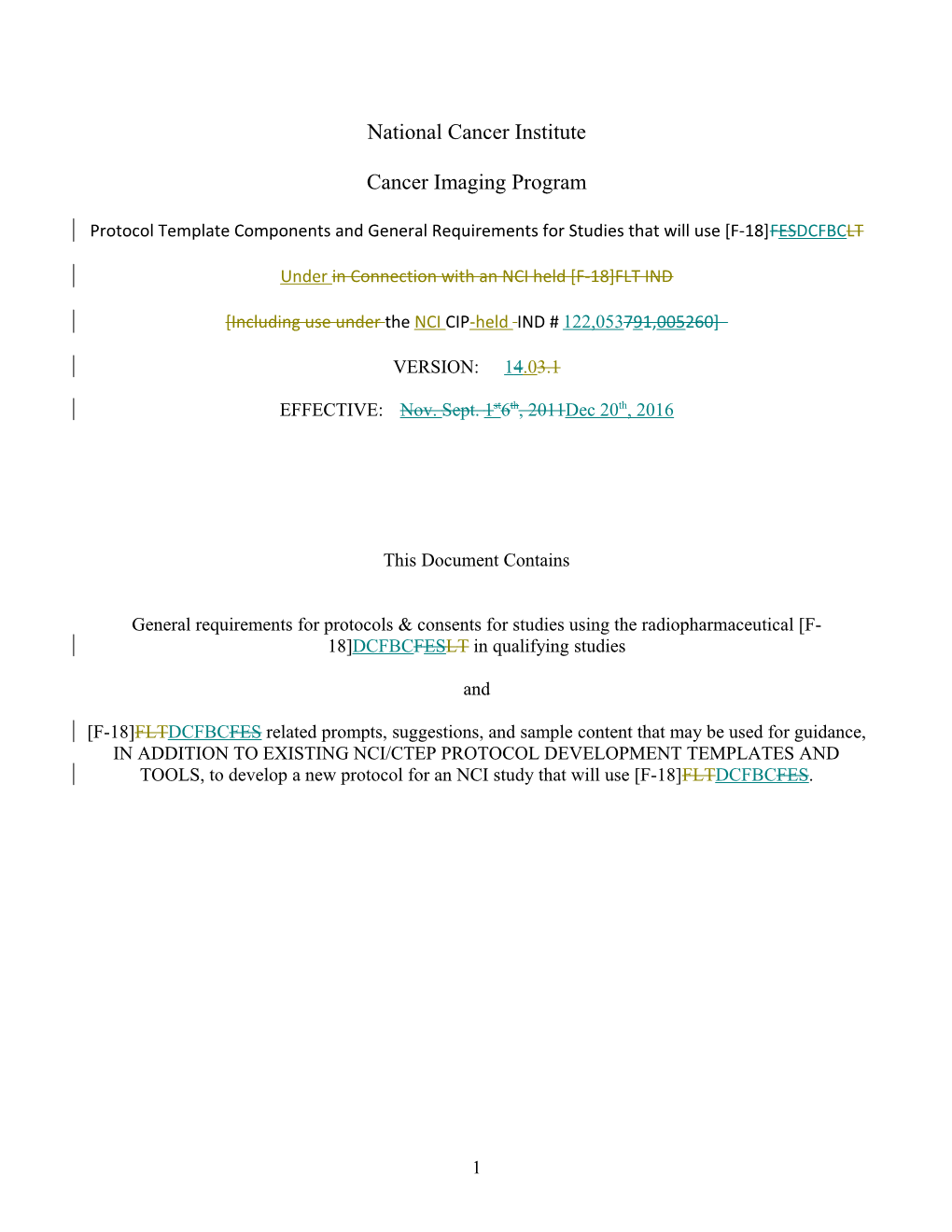 Under in Connection with an NCI Held F-18 FLT IND