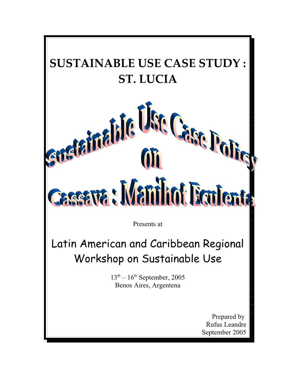 Sustainable Use Case Study