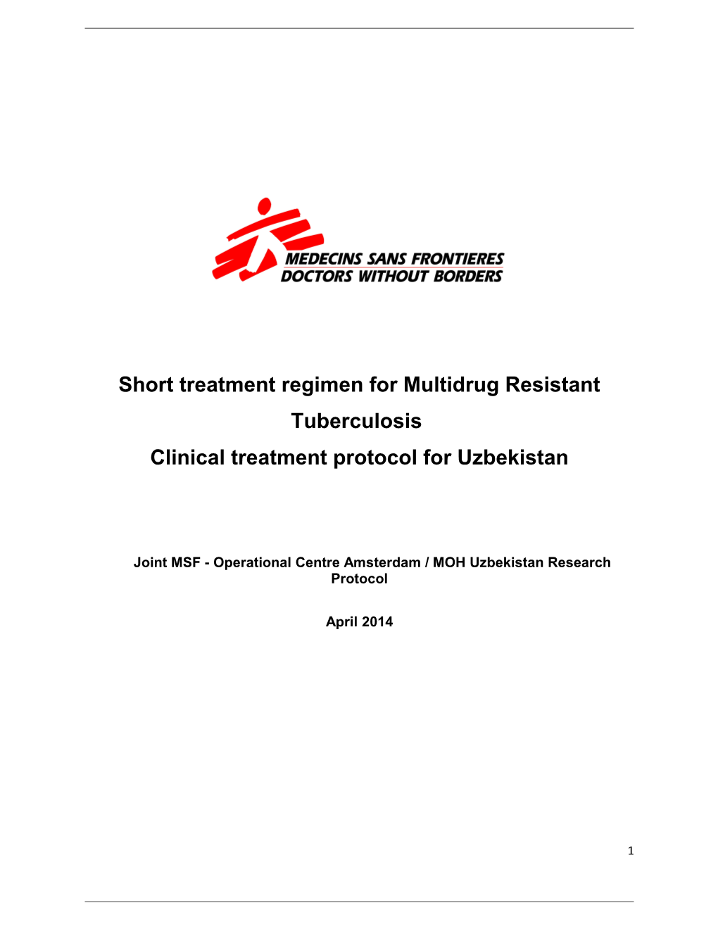 Short Treatment Regimen for Multidrug Resistant Tuberculosis