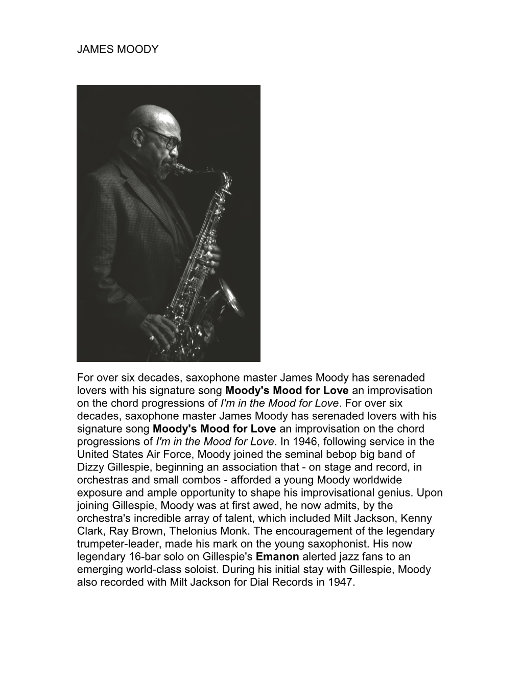 For Over Six Decades, Saxophone Master James Moody Has Serenaded Lovers with His Signature