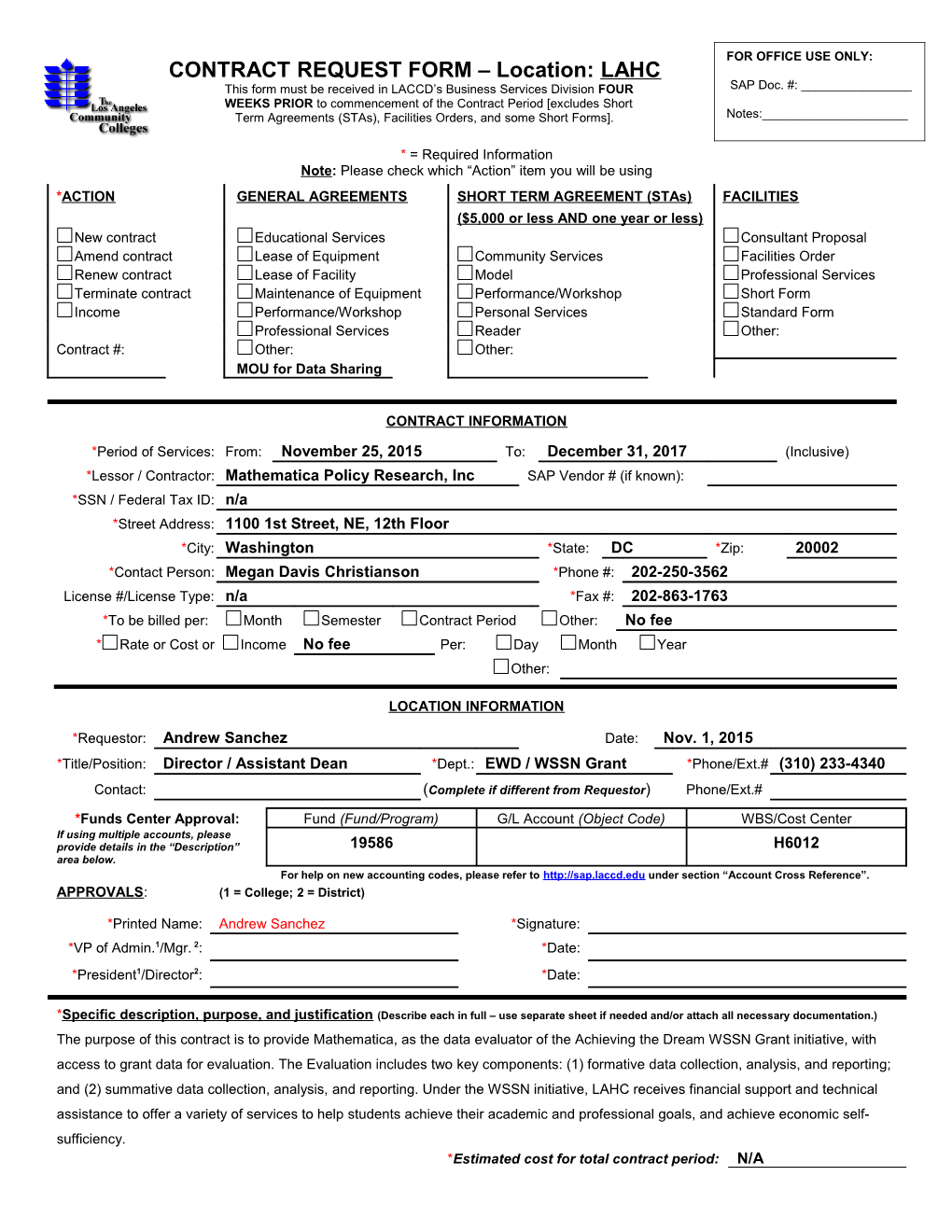 This Form Must Be Received in LACCD S Business Services Division FOUR WEEKS PRIOR To