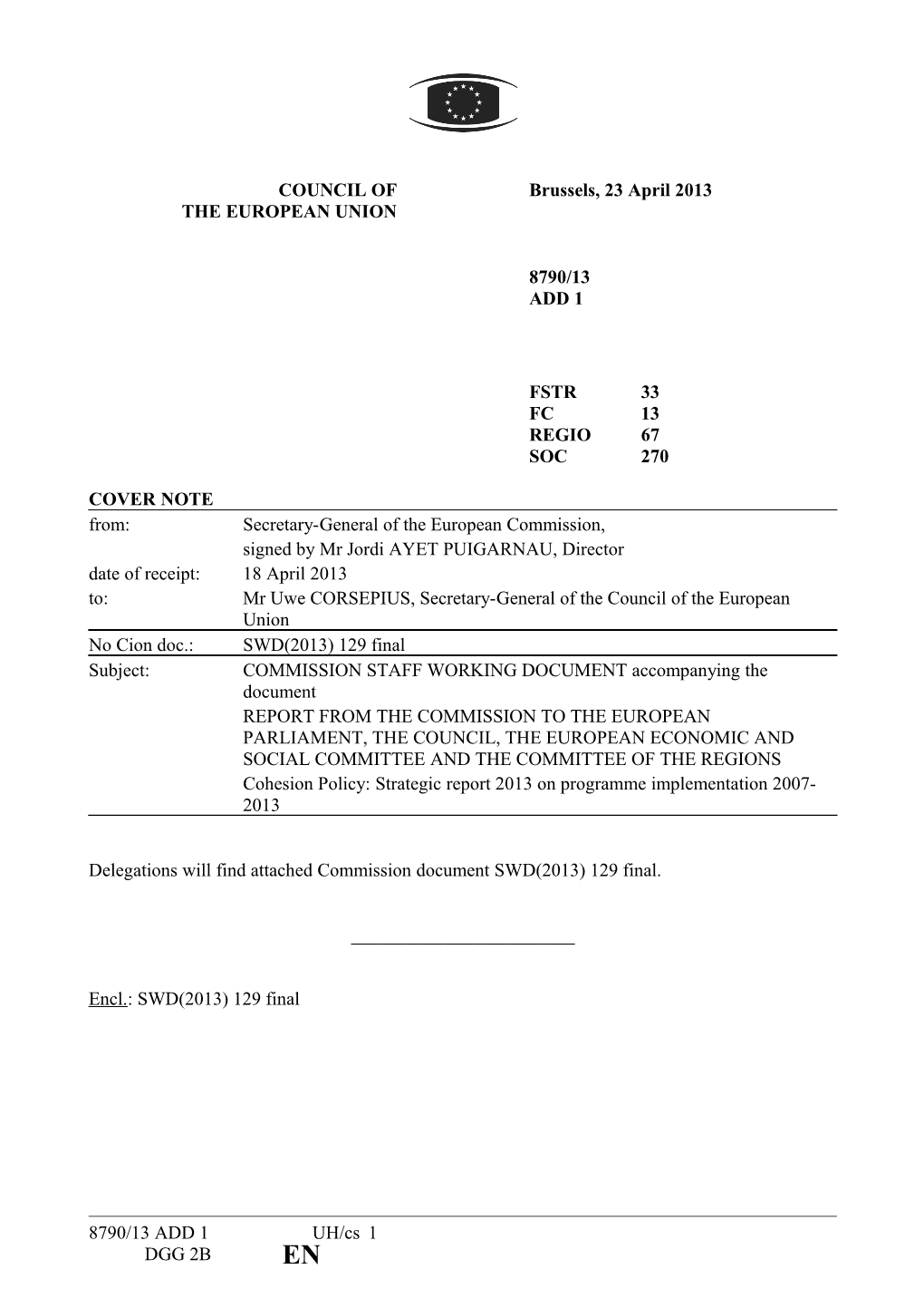 Delegations Will Find Attached Commission Document SWD(2013) 129 Final