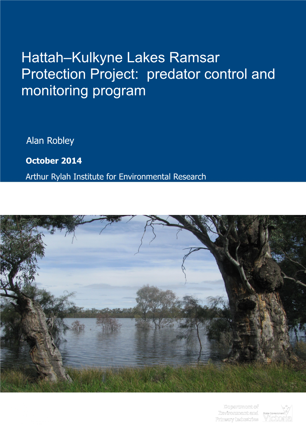 Hattah Kulkyne Lakes Ramsar Protection Project:Predator Control and Monitoring Program