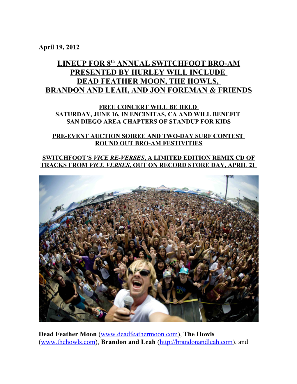 LINEUP for 8Th ANNUAL SWITCHFOOT BRO-AM PRESENTED by HURLEY WILL INCLUDE