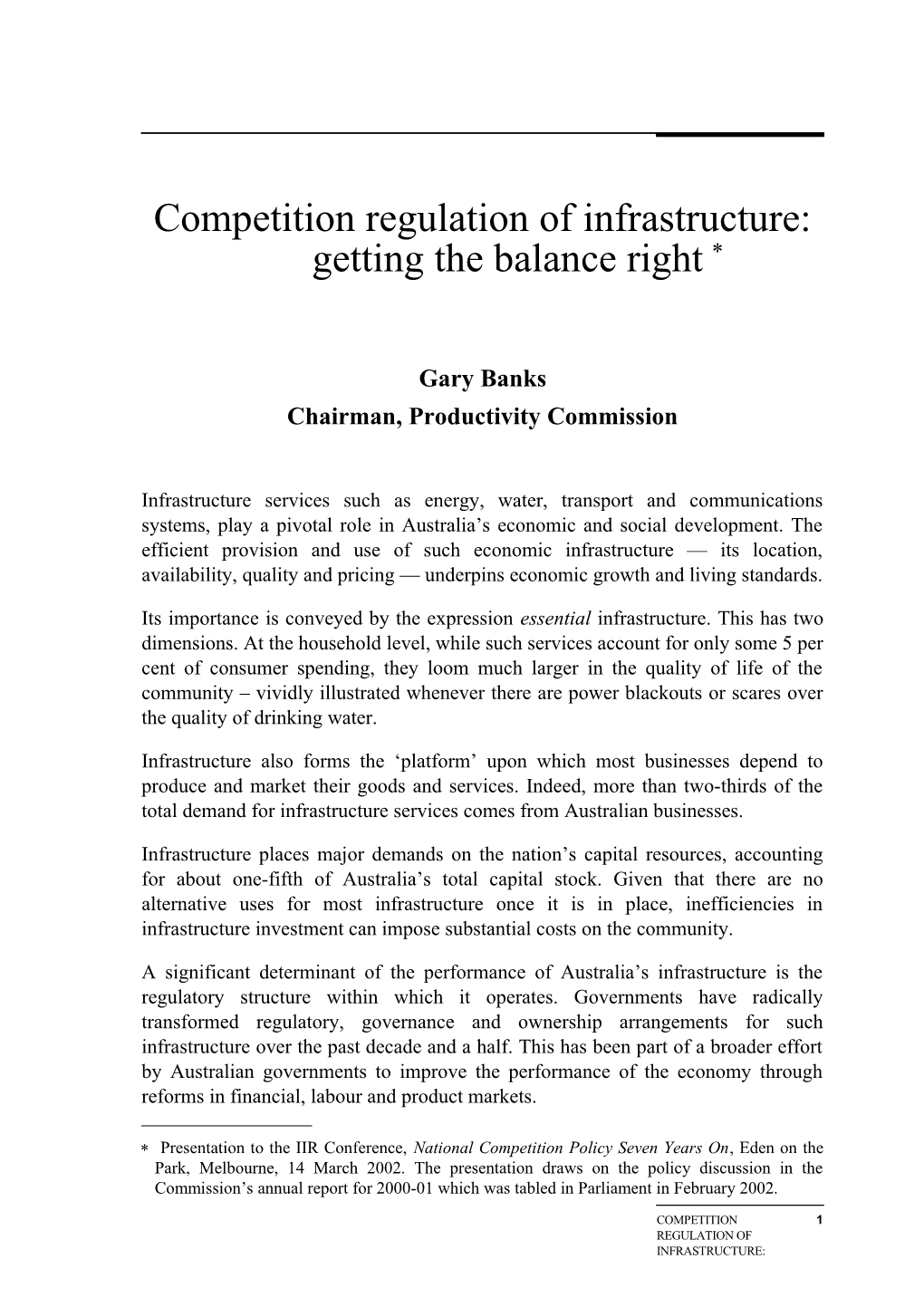 Competition Regulation of Infrastructure: Have We Got the Balance Right
