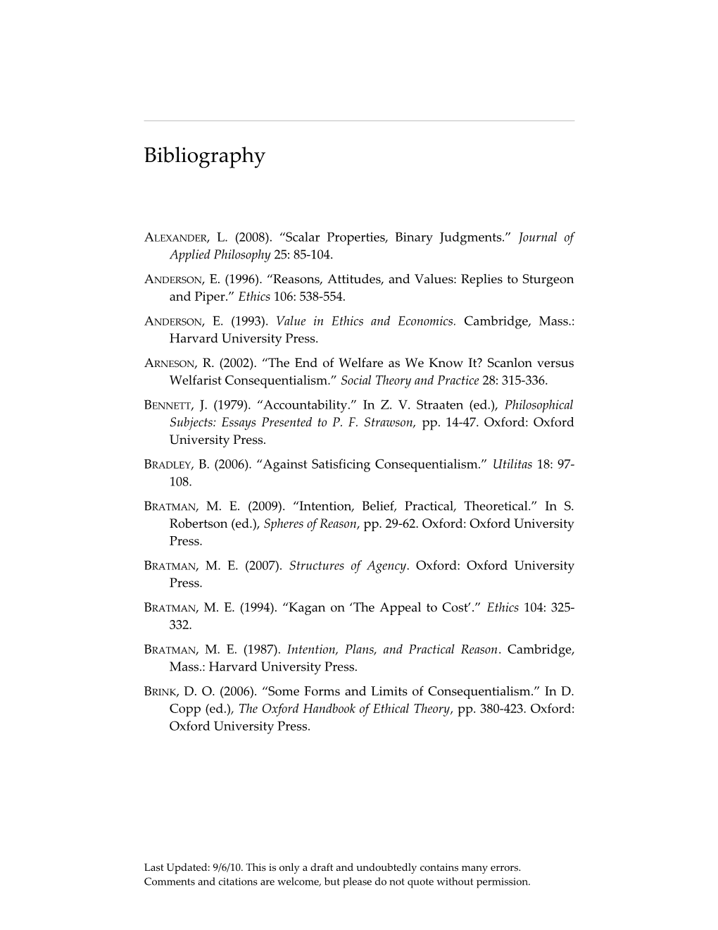 Alexander, L. (2008). Scalar Properties, Binary Judgments. Journal of Applied Philosophy