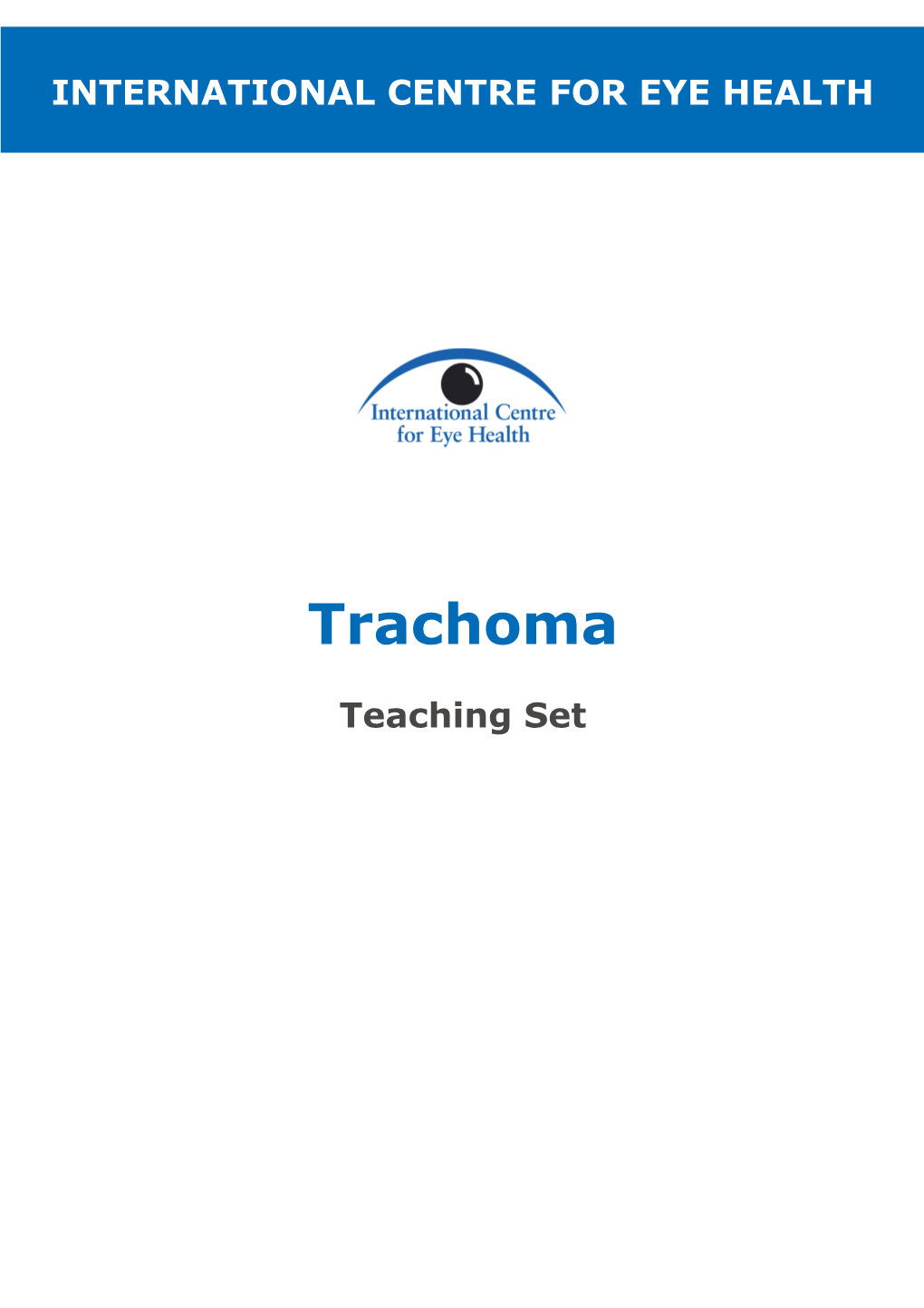 Supported by International Trachoma Initiative, CBM International, Sight Savers International