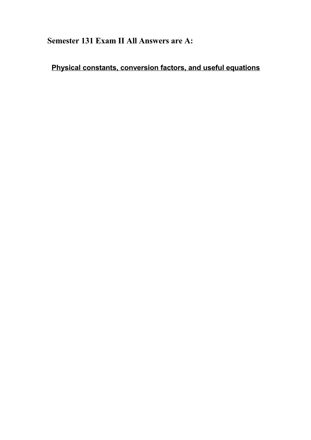 Physical Constants, Conversion Factors, and Useful Equations
