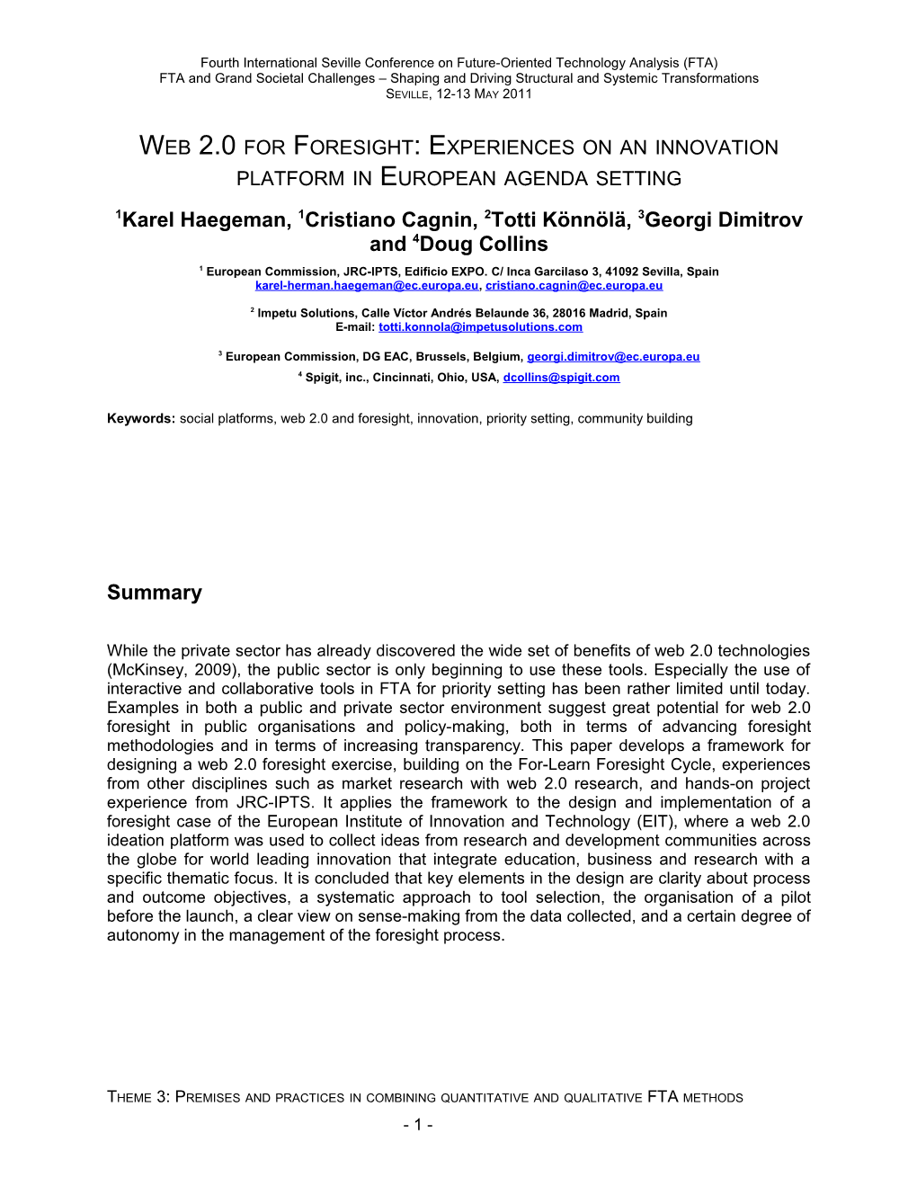 Web 2.0 for Foresight: Experiences on an Innovation Platform in European Agenda Setting