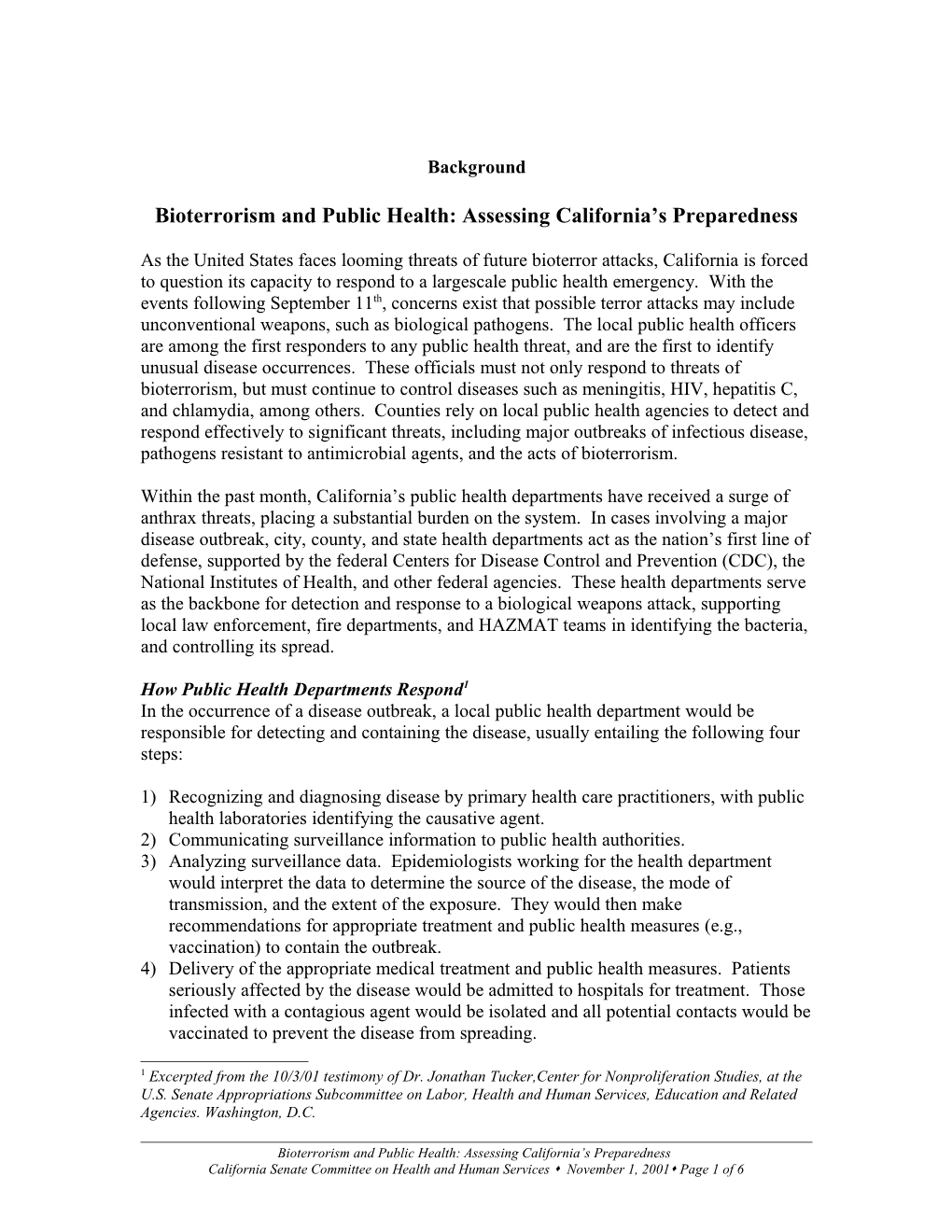 Bioterrorism and Public Health: Assessing California S Preparedness