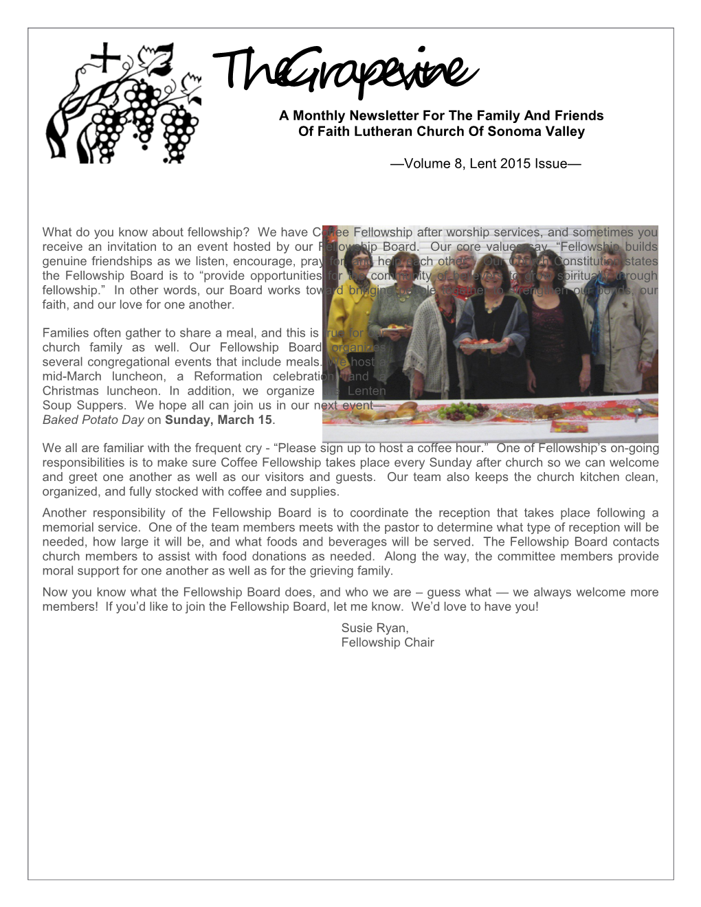 A Monthly Newsletter for the Family and Friends