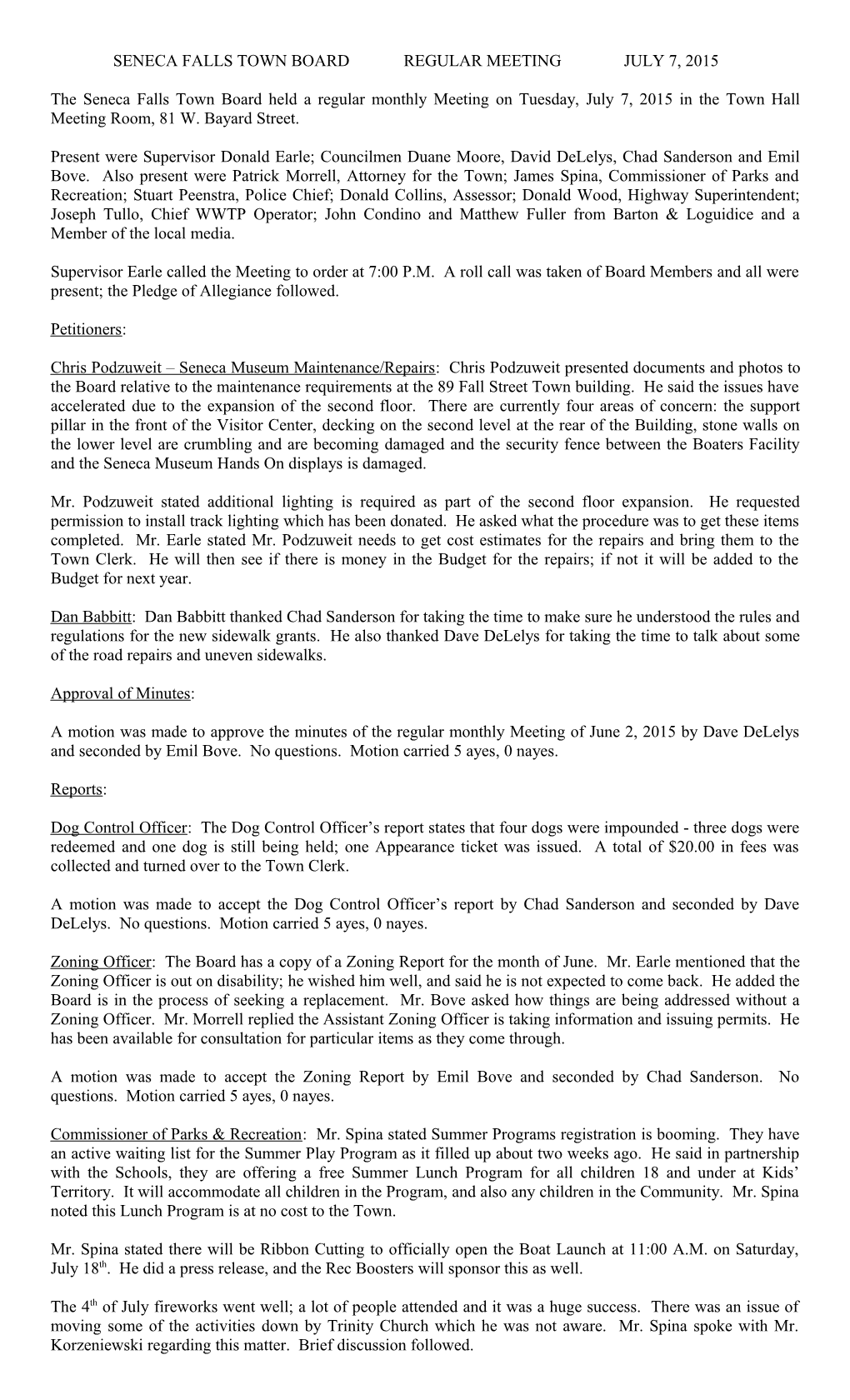 The Seneca Falls Town Board Held a Regular Monthly Meeting on Tuesday, July 7, 2015 In