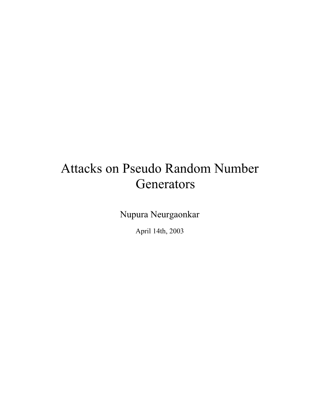 Attacks Against Pseudo Random Number Generators