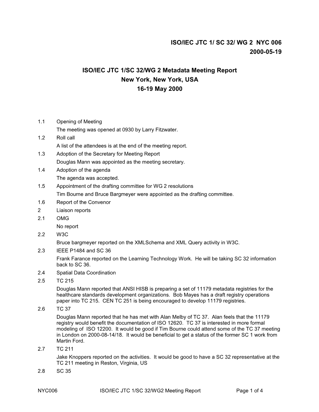 ISO/IEC JTC 1/SC 32/WG 2 Metadata Meeting