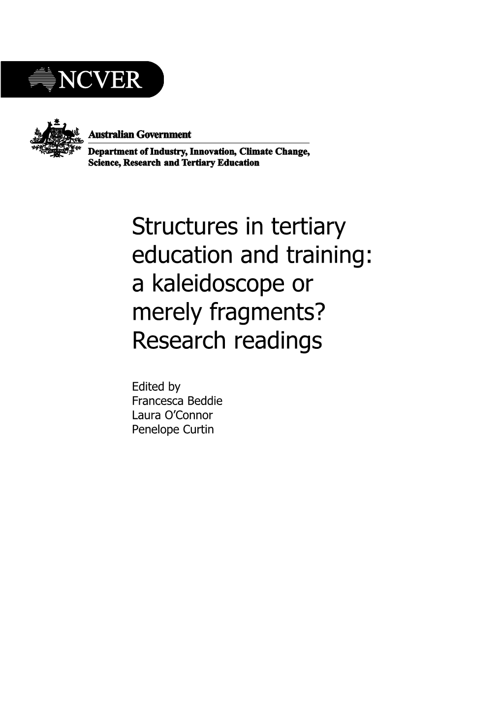 Structures in Tertiary Education and Training: Akaleidoscope Or Merelyfragments? Research