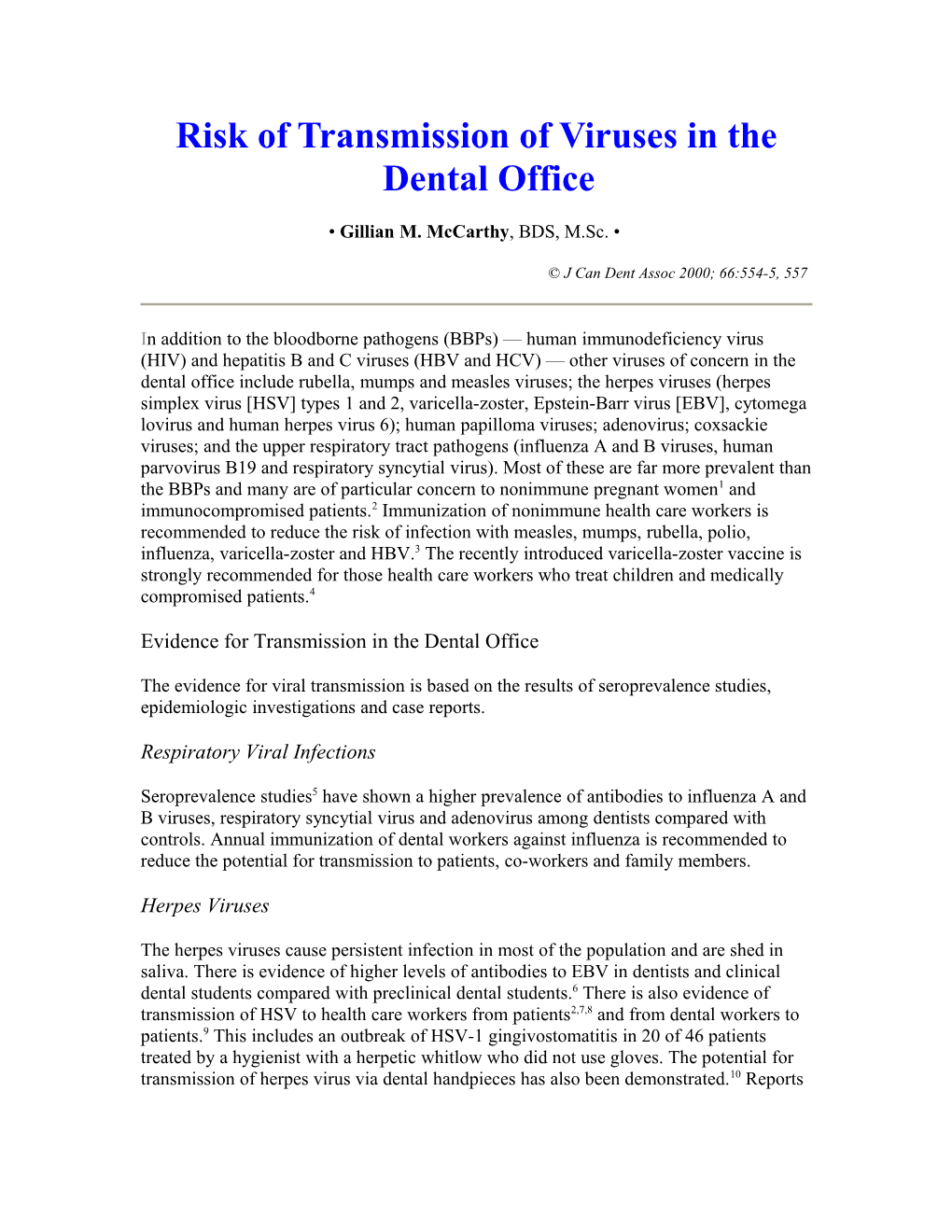 Risk of Transmission of Viruses in the Dental Office
