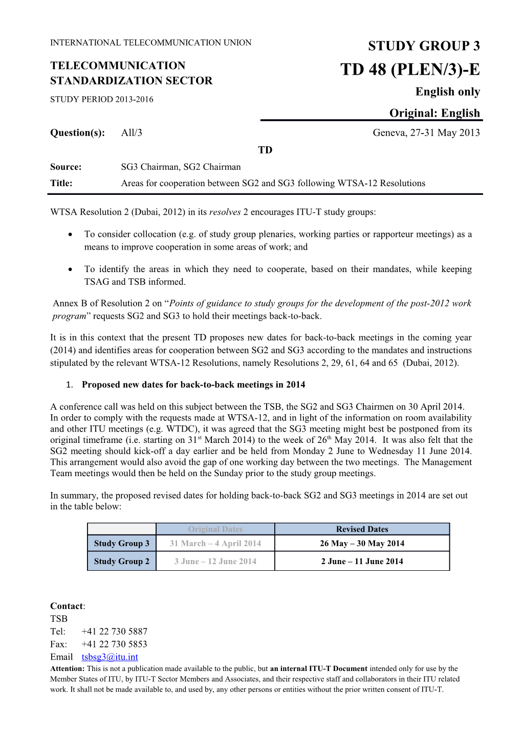 WTSA Resolution 2 (Dubai, 2012) in Its Resolves 2 Encouragesitu-Tstudy Groups