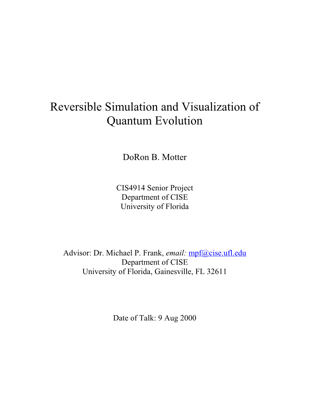 Reversible Simulation and Visualization of Quantum Evolution