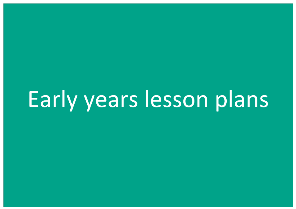 Early Years Lesson Plans