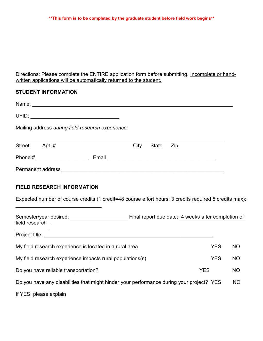 This Form Is to Be Completed by the Graduate Student Before Field Work Begins