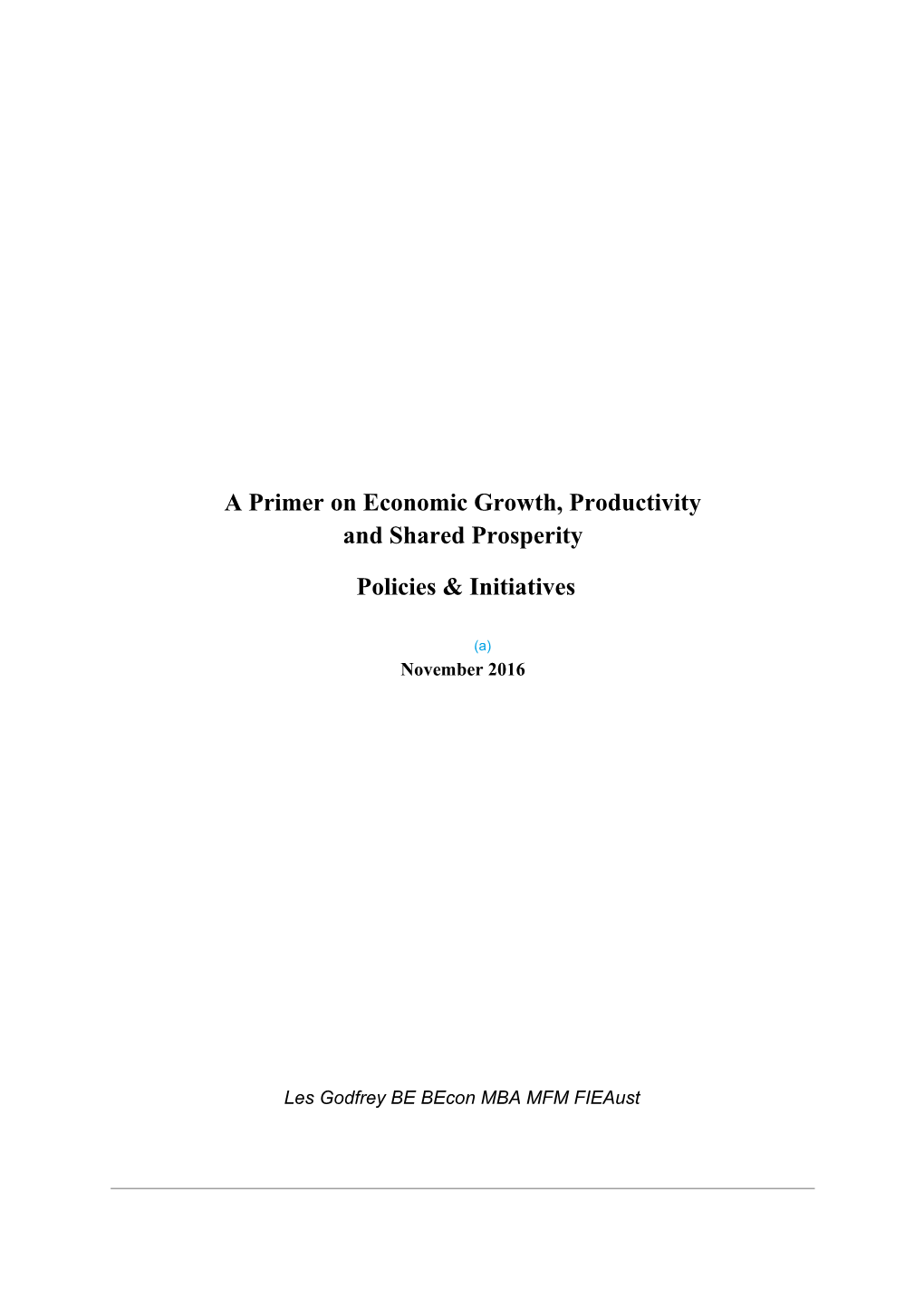 Submission 2 - Attachment: a Primer on Economic Growth, Productivity and Shared Prosperity