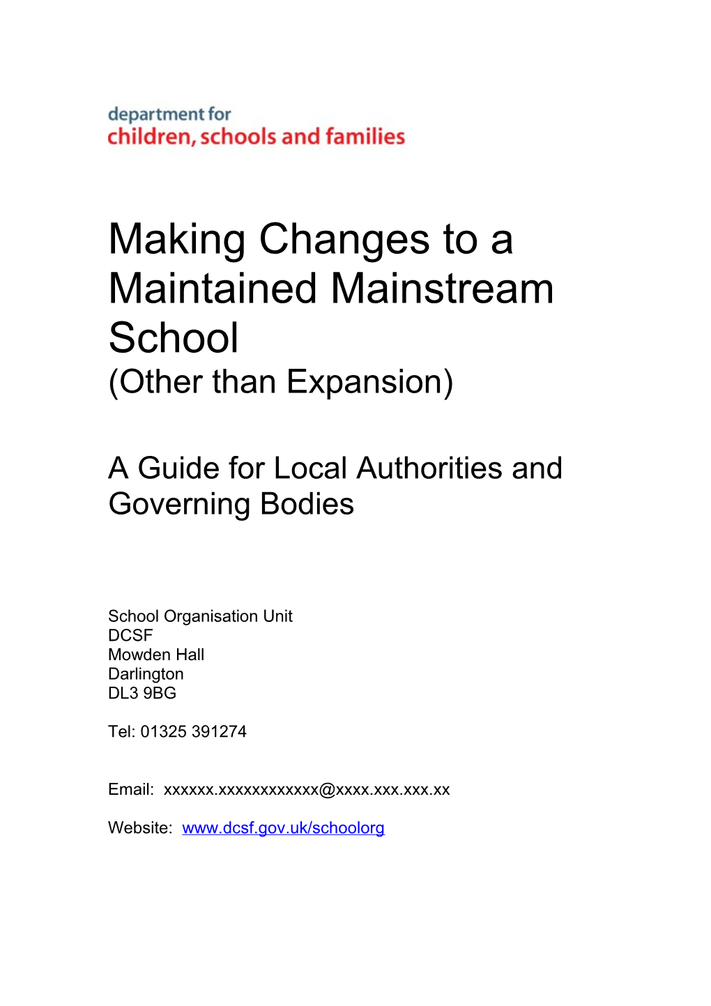 Making Changes to a Maintained Mainstreamschool