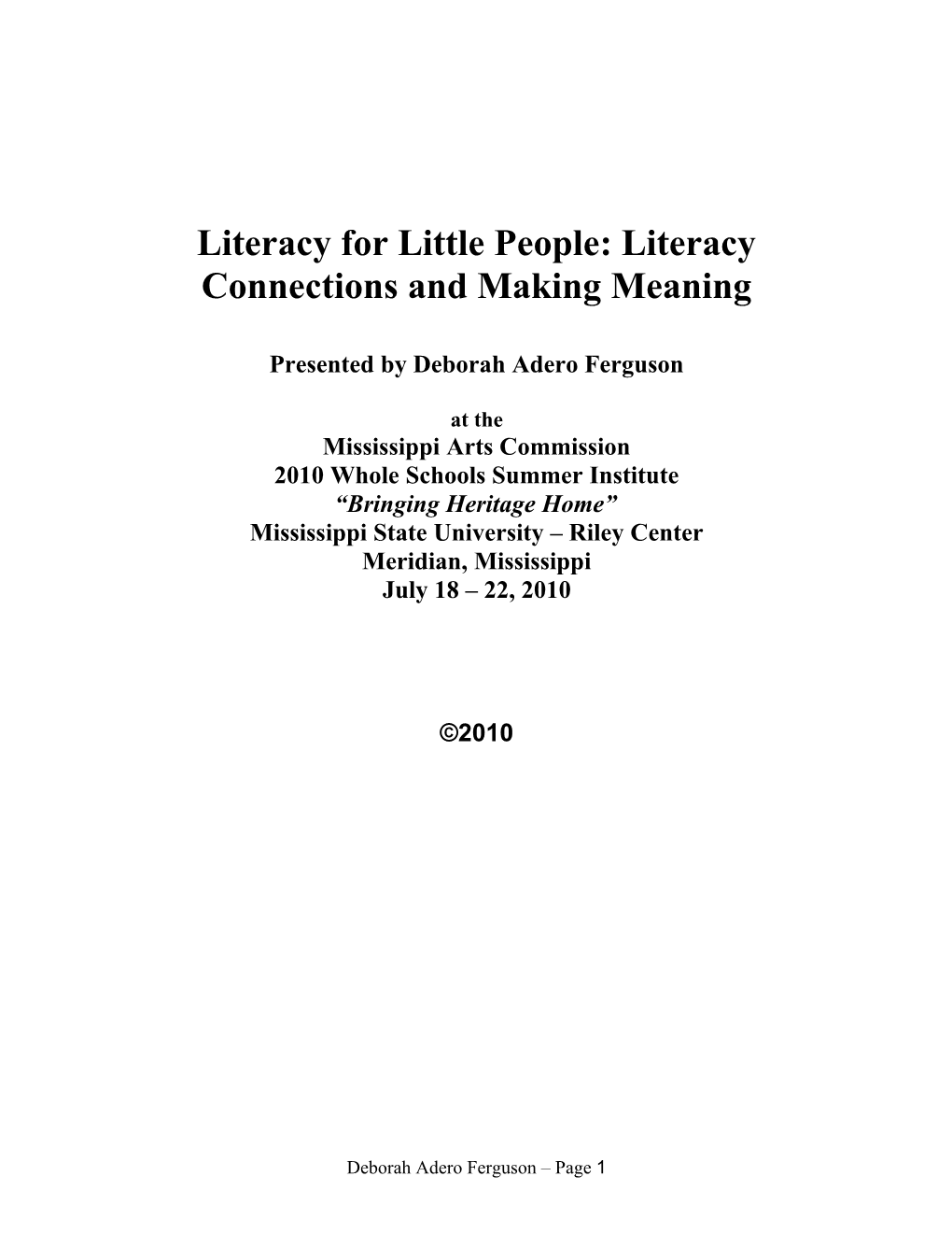 Literacy for Little People: Literacy Connections and Making Meaning