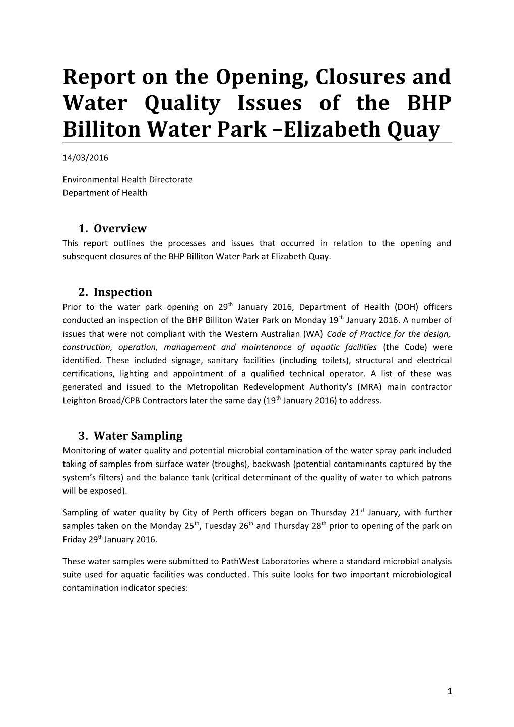 Report on the Opening, Closures and Water Quality Issues of the BHP Billiton Water Park
