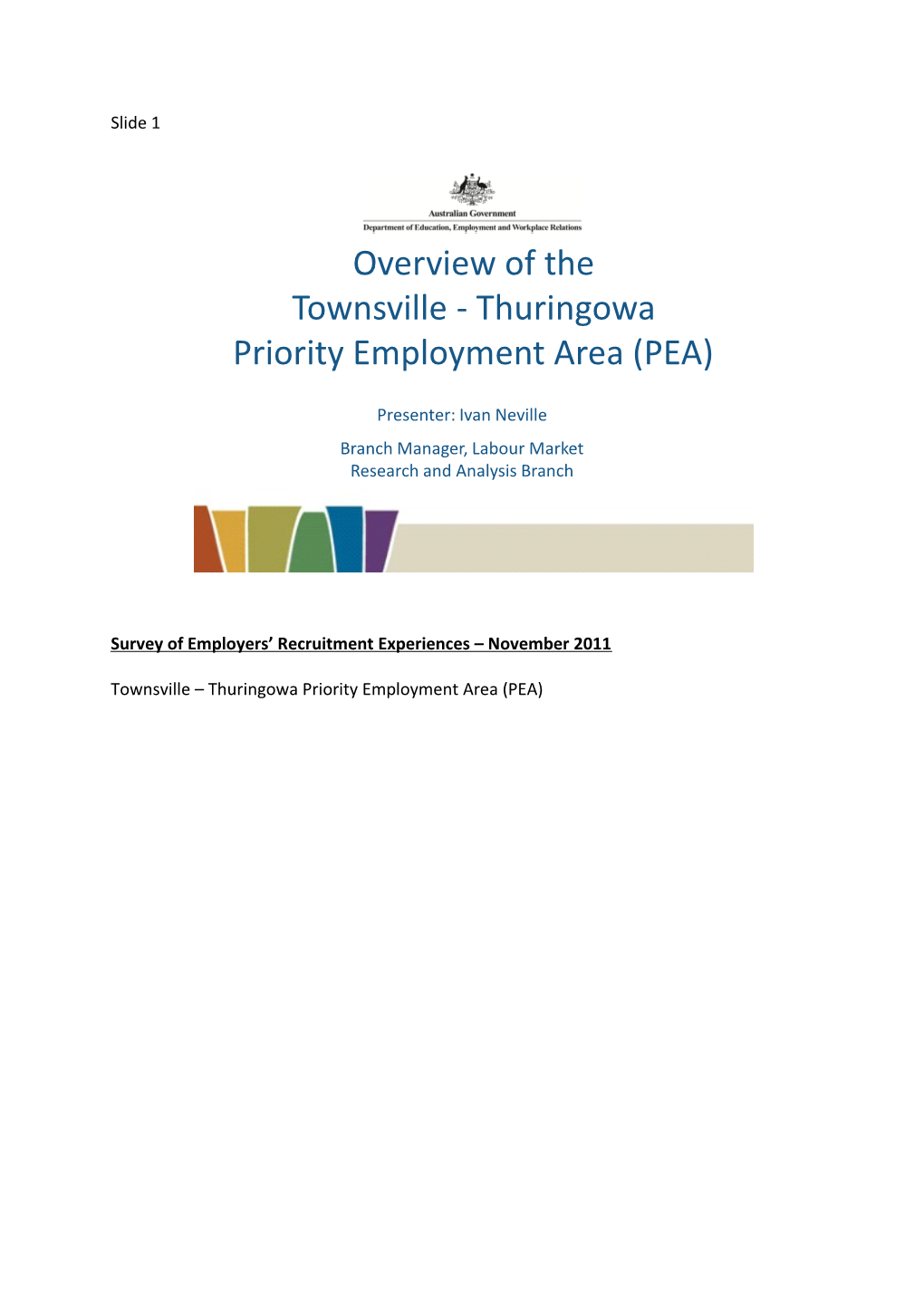 Survey of Employers Recruitment Experiences November 2011