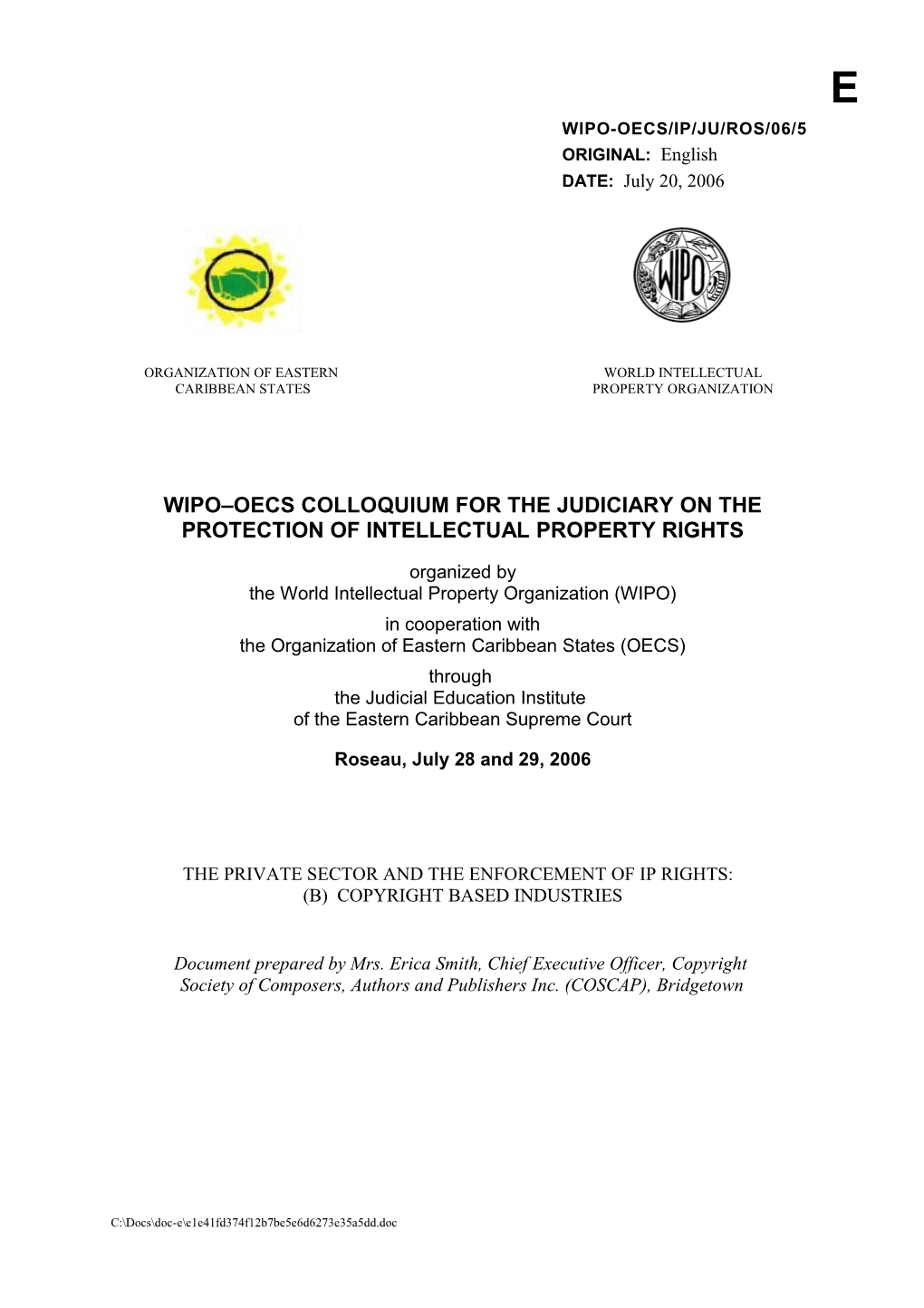 WIPO-OECS/IP/JU/ROS/06/5: the Private Sector and the Enforcement of IP Rights: (B) Copyright