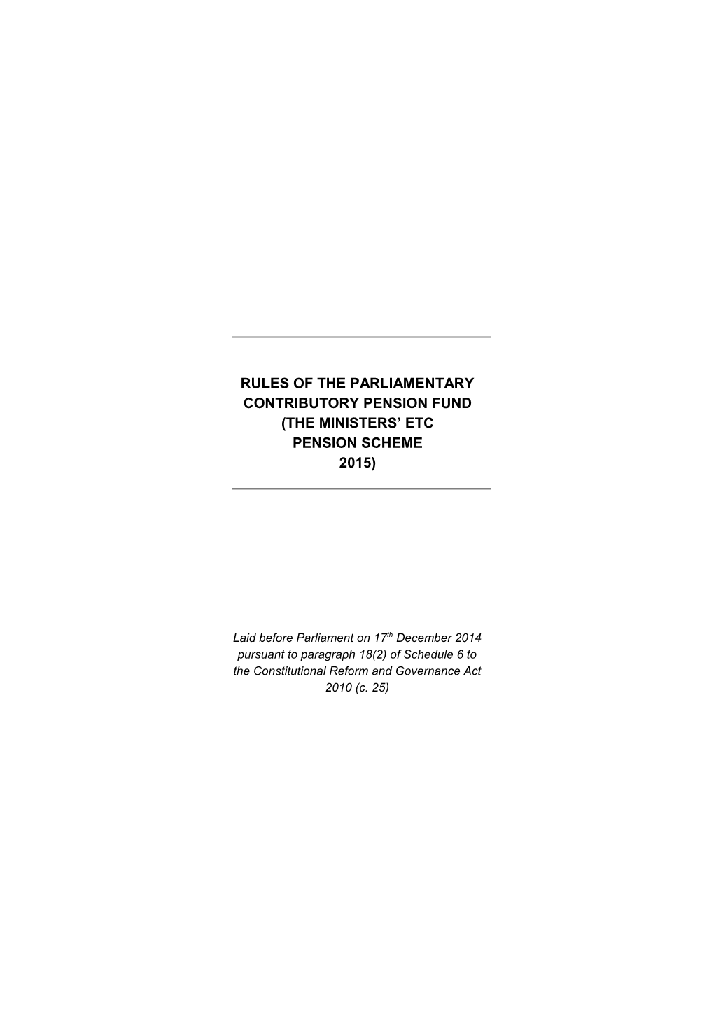 Rules of the Parliamentary Contributory Pension Fund