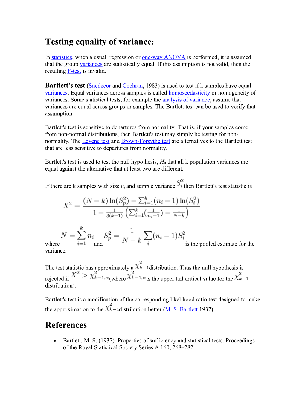 In Statistics, When a Usual One-Way ANOVA Is Performed, It Is Assumed That the Group Variances