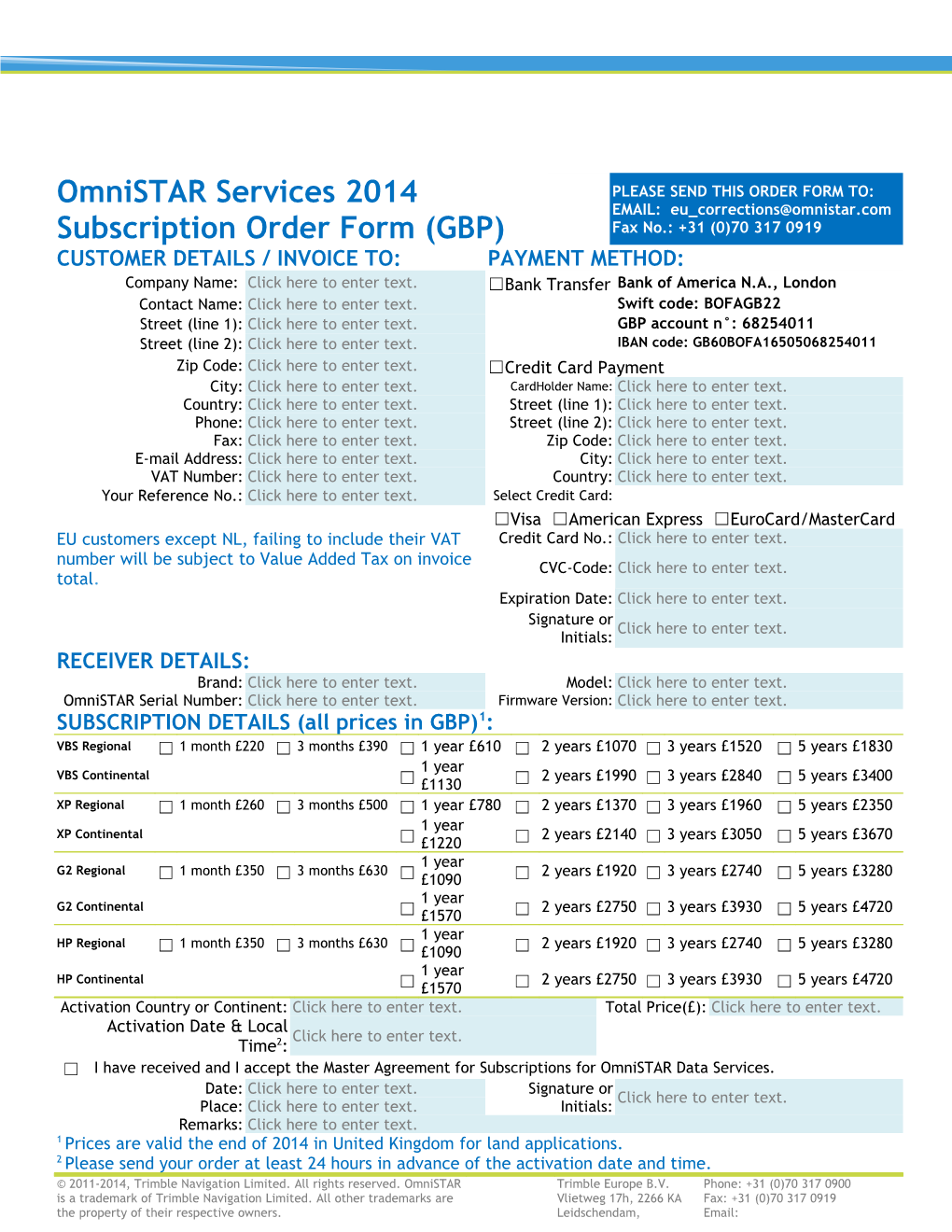 The Use of Omnistar Data Services Without a Current, Valid, Fully Paid Subscription Is