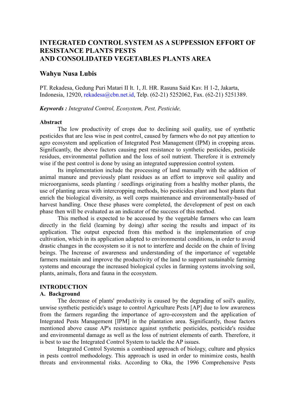 Integrated Control System As a Suppession Effort of Resistance Plants Pests