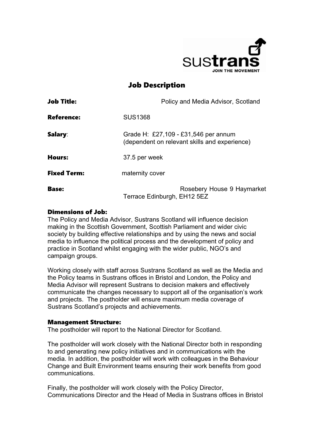 Job Title:Policy and Media Advisor, Scotland
