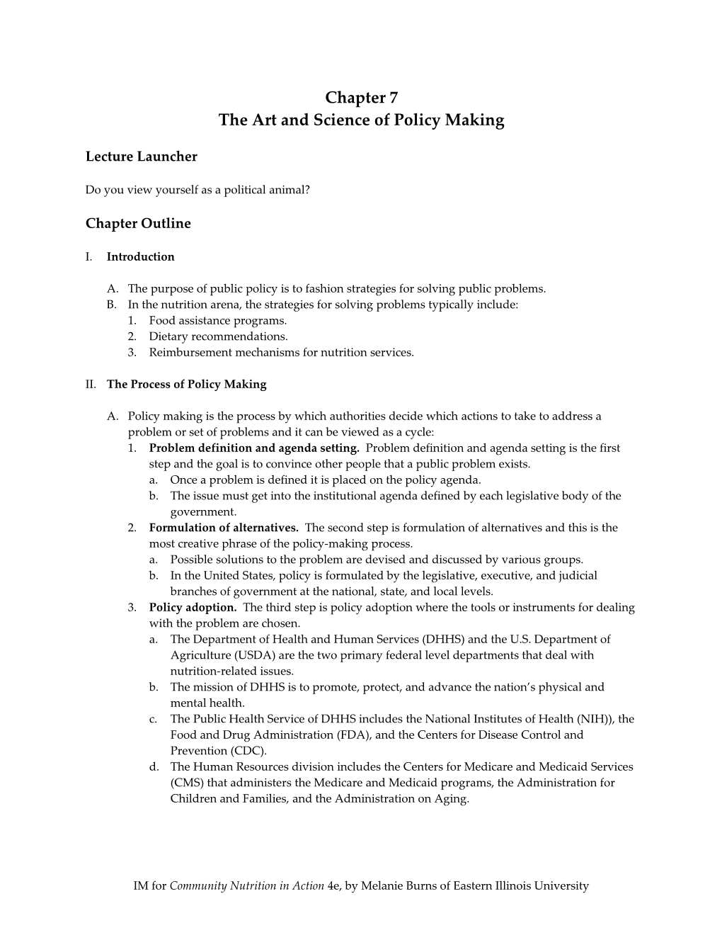 The Art and Science of Policy Making