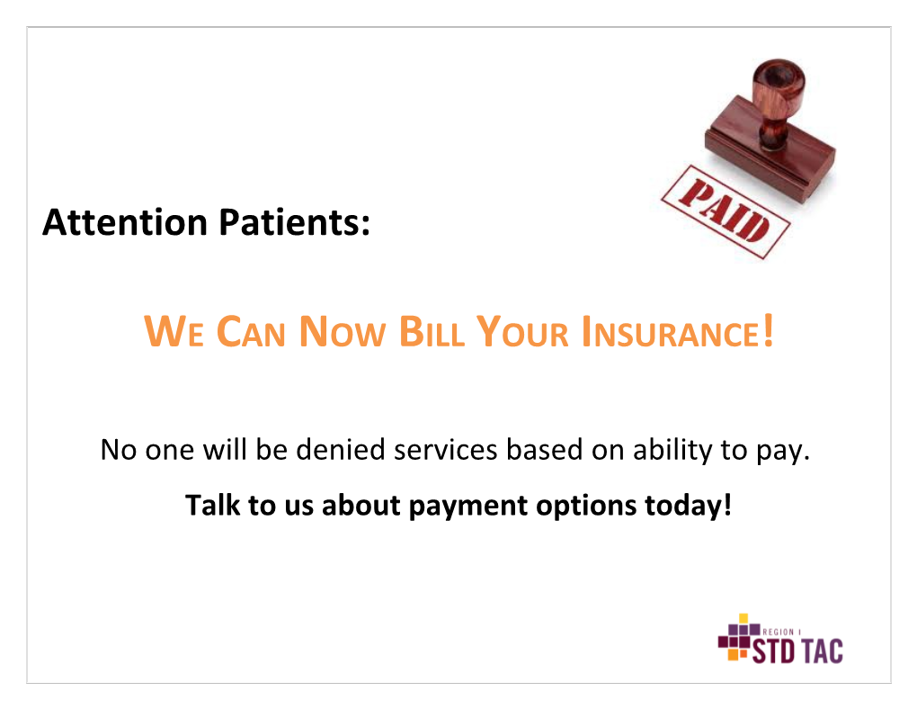 We Can Now Bill Your Insurance!