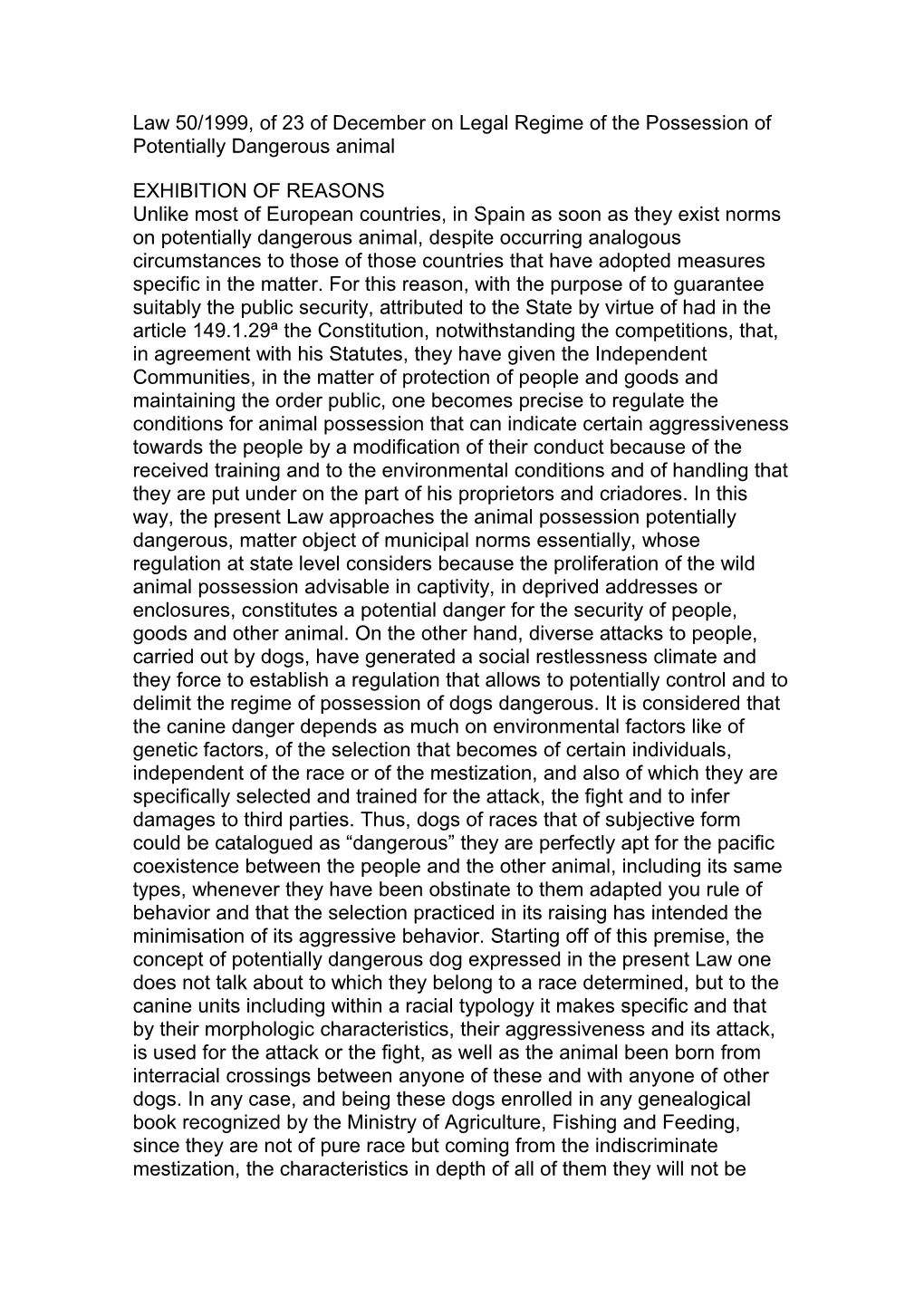 Law 50/1999, of 23 of December on Legal Regime of the Possession of Potentially Dangerous Animal