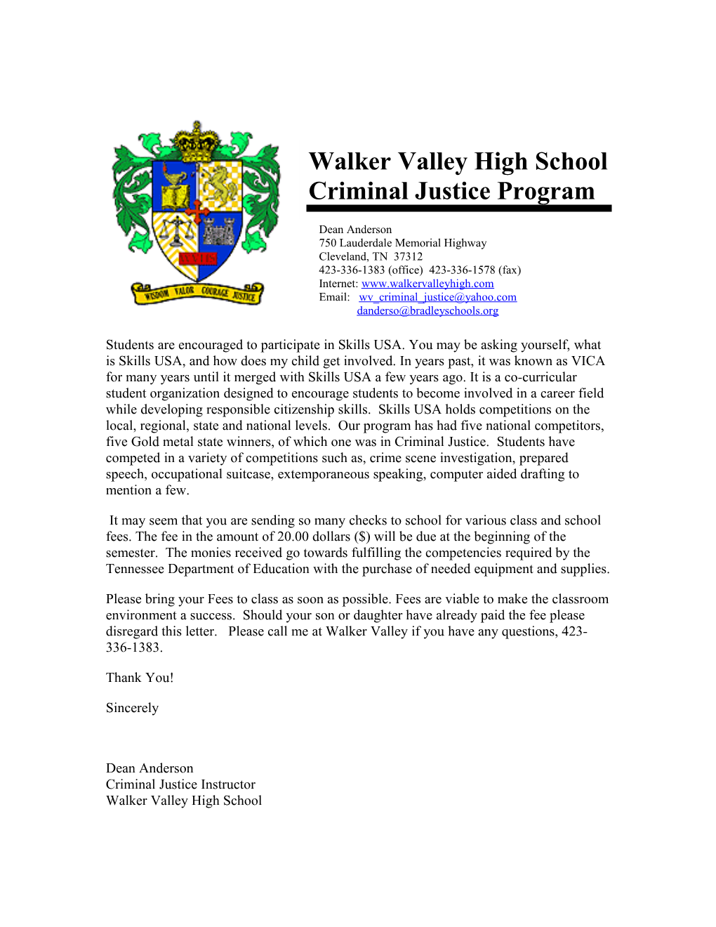 The Criminal Justice Program at Walkervalleyhigh School Seeks to Prepare Students to Work