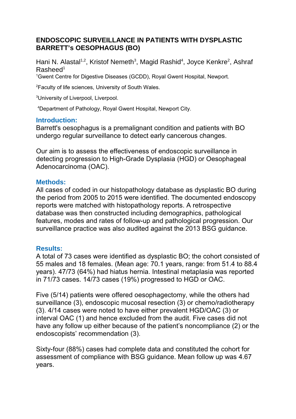 ENDOSCOPIC SURVEILLANCE in PATIENTS with DYSPLASTIC BARRETT S OESOPHAGUS (BO)