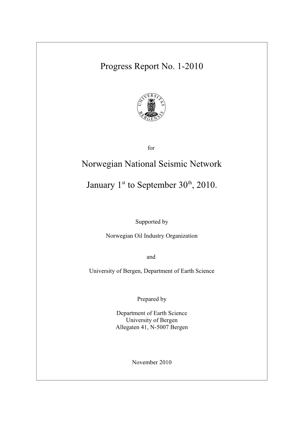 Norwegian National Seismic Network Progress Report 2010