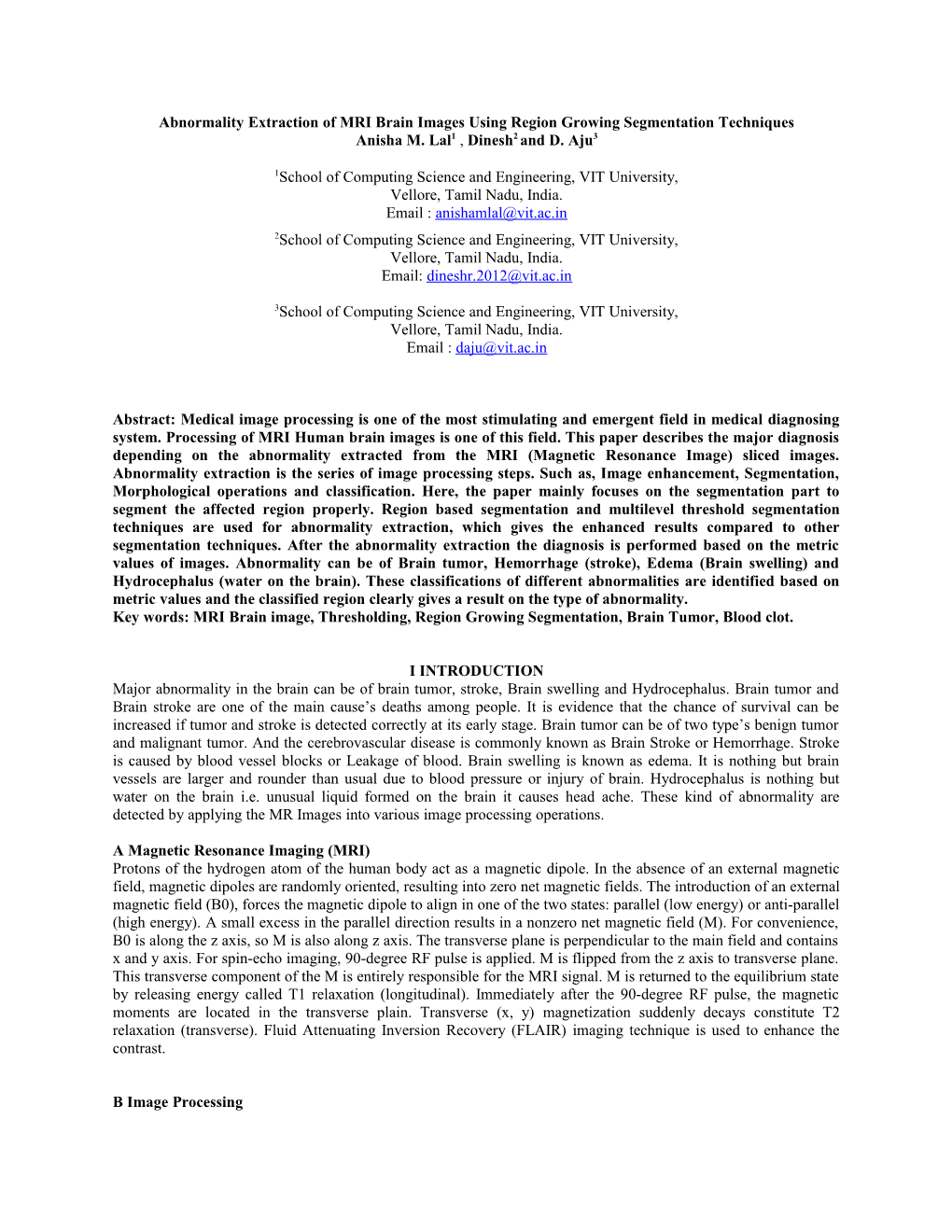 Abnormality Extractionof MRI Brain Images Using Region Growing Segmentation Techniques