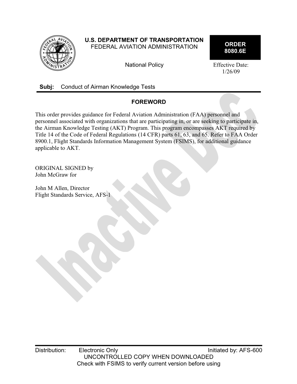 This Order Provides Guidance for Federal Aviation Administration (FAA) Personnel and Personnel
