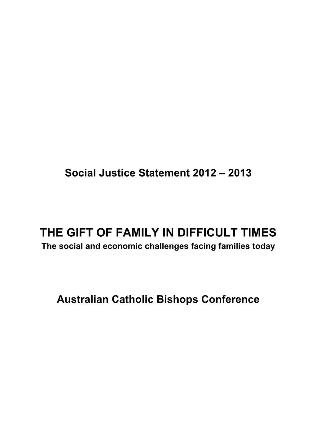 Social Justice Statement 2012 2013 the Gift of Family in Difficult Times