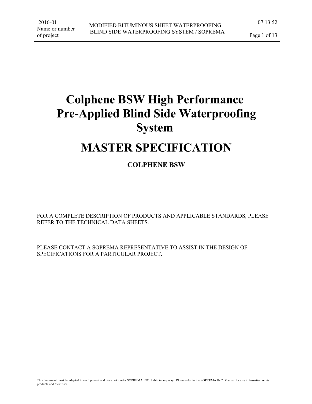 Colphene BSW High Performance Pre-Applied Blind Side Waterproofing System