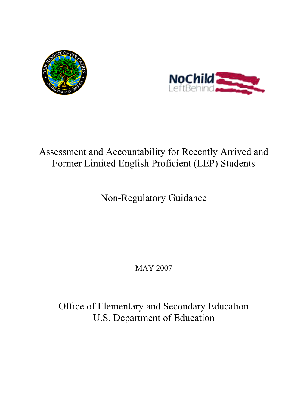 Assessment and Accountability for Recently Arrived and Former Limited English Proficient