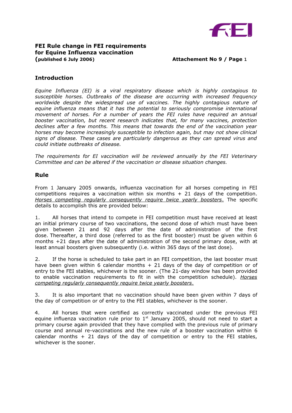 FEI Rule Change in FEI Requirements for Equine Influenza Vaccination (Published 6 July 2006)