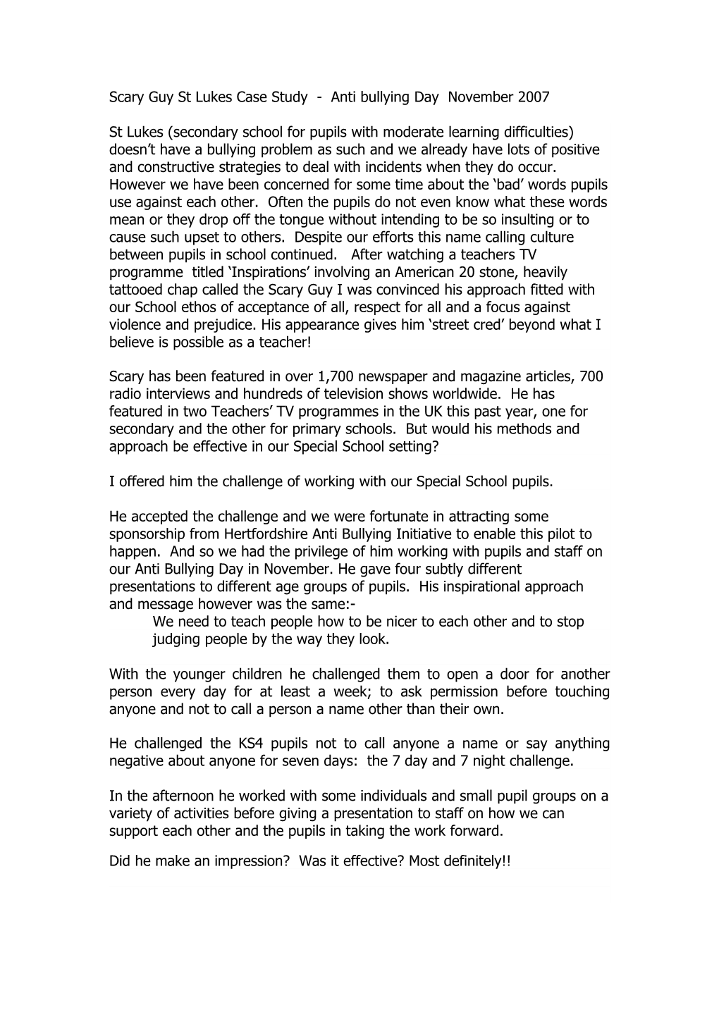 Scary Guy St Lukes Case Study - Anti Bullying Day November 2007