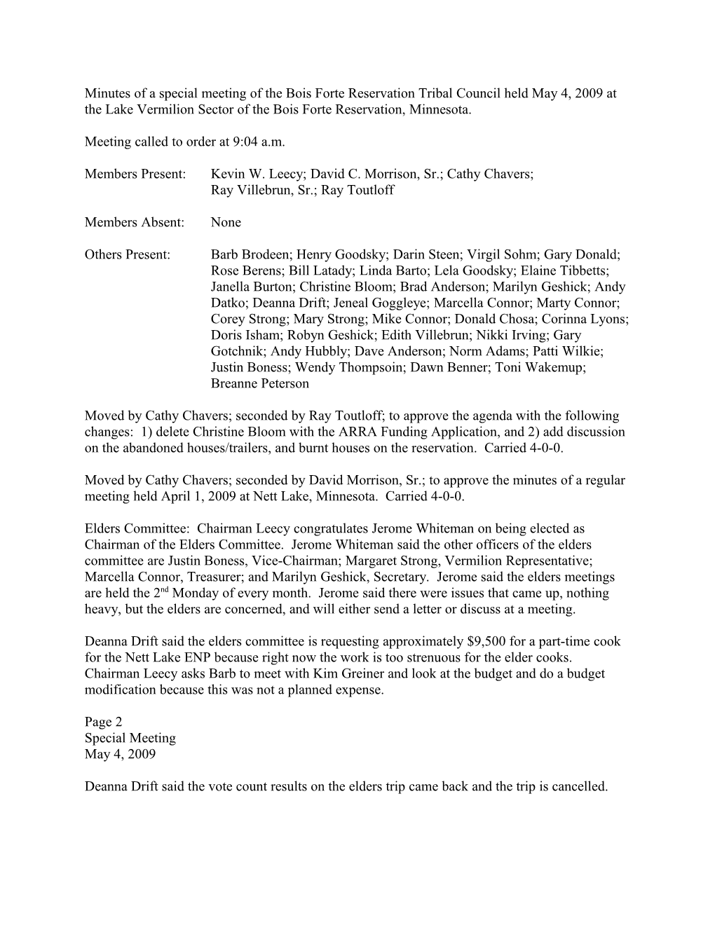 Minutes of a Special Meeting of the Bois Forte Reservation Tribal Council Held May 4, 2009